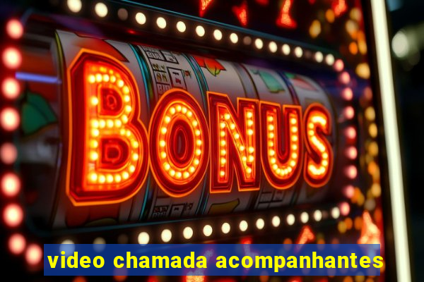 video chamada acompanhantes